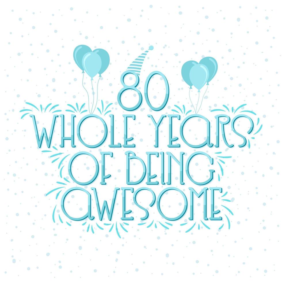 80 Years Birthday and 80 years Anniversary Celebration Typo vector