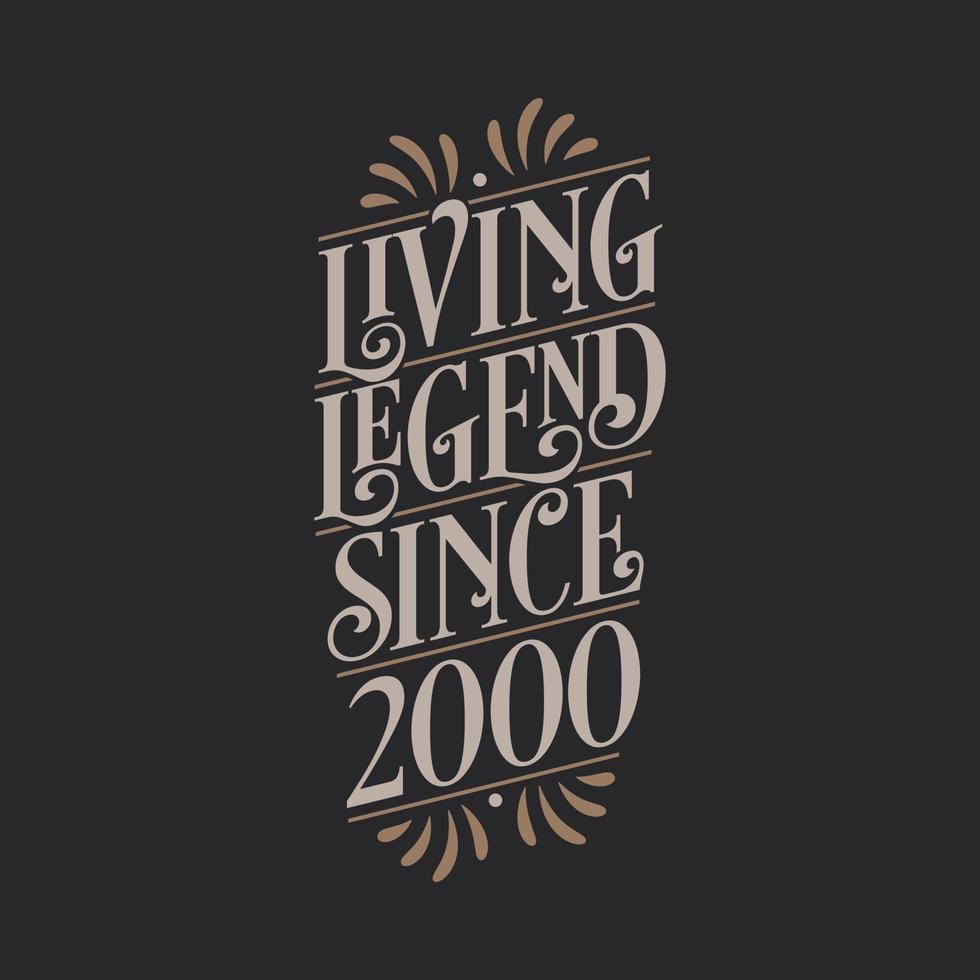 Living Legend since 2000, 2000 birthday of legend vector