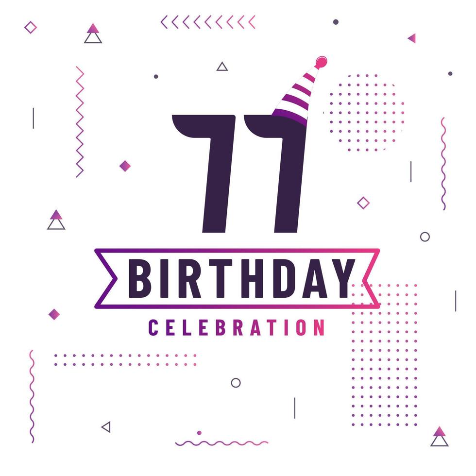 77 years birthday greetings card, 77 birthday celebration background free vector. vector