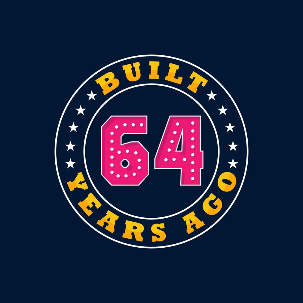 Built 64 years ago, 64th birthday celebration design 10087831 Vector