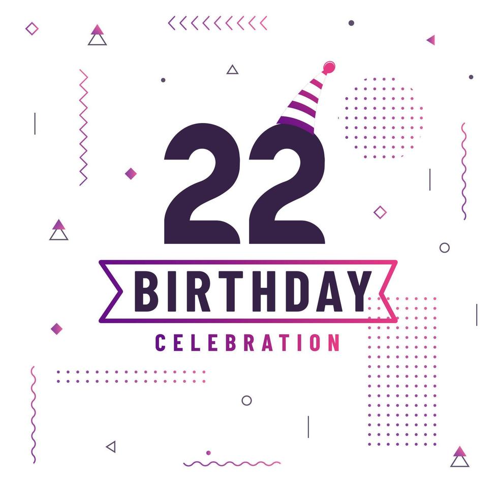22 years birthday greetings card, 22 birthday celebration background free vector. vector