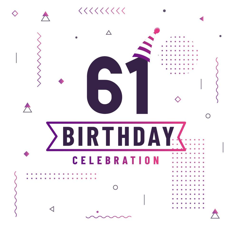 61 years birthday greetings card, 61 birthday celebration background free vector. vector