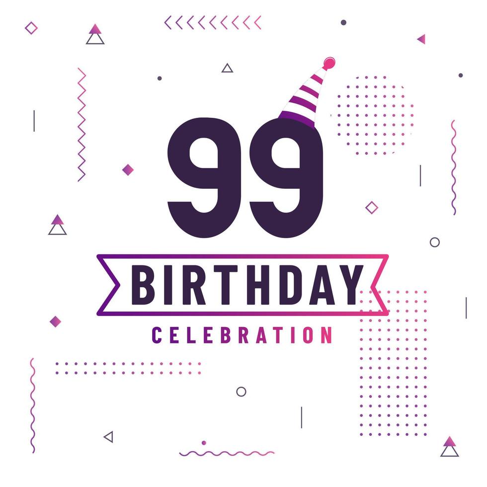 99 years birthday greetings card, 99 birthday celebration background free vector. vector