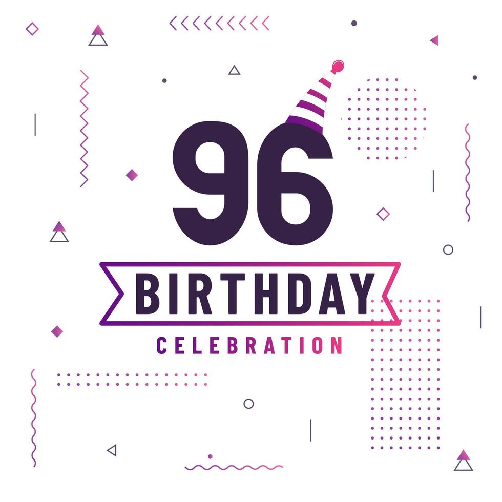 96 years birthday greetings card, 96 birthday celebration background free vector. vector