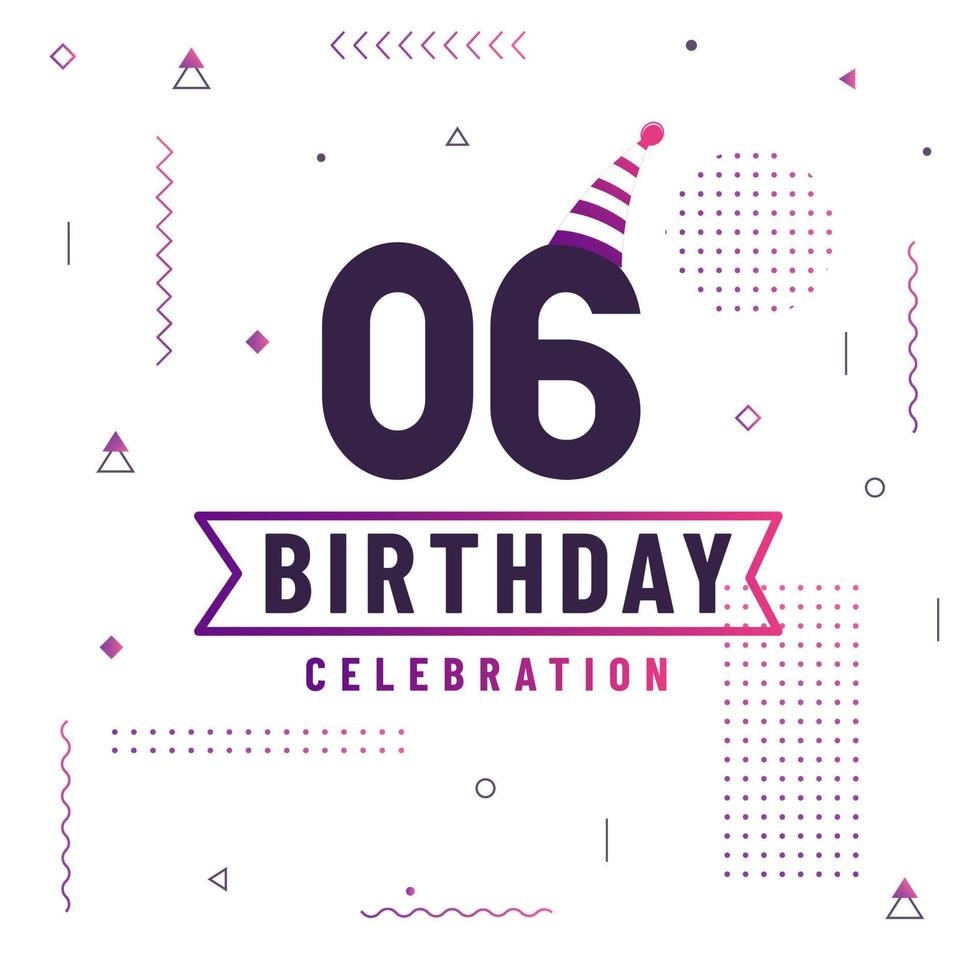 6 years birthday greetings card, 6 birthday celebration background free vector. vector