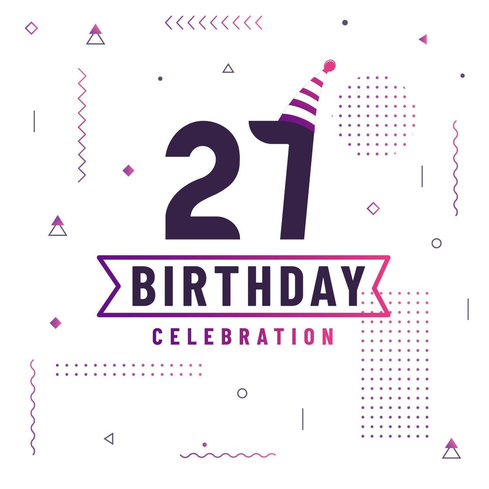 27 years birthday greetings card, 27 birthday celebration background free vector. vector