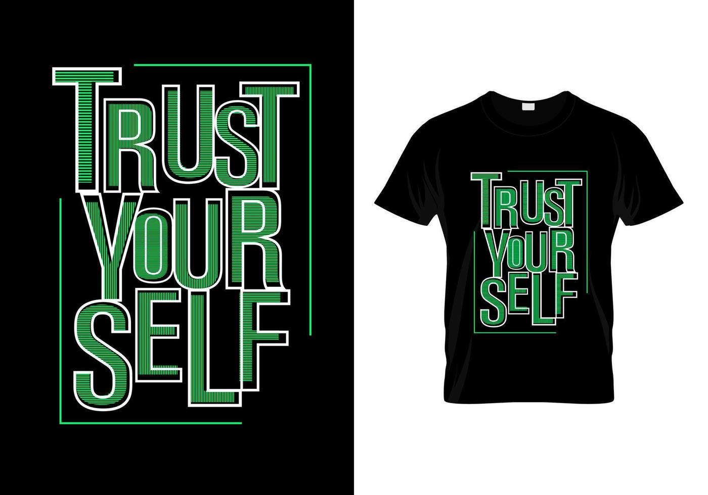 Trust Yourself T Shirt Design vector