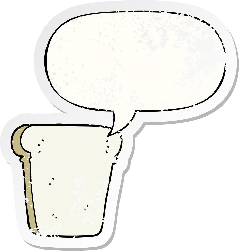 cartoon slice of bread and speech bubble distressed sticker vector