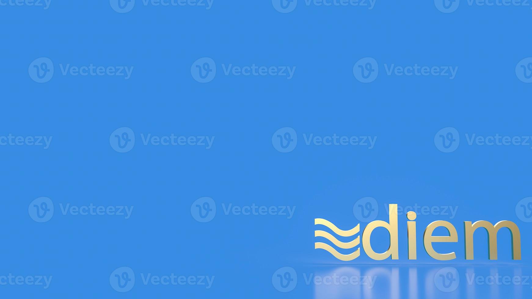 The diem gold word for business or cryptocurrency concept 3d rendering. 14  may 2021 ,Bangkok,Thailand. photo