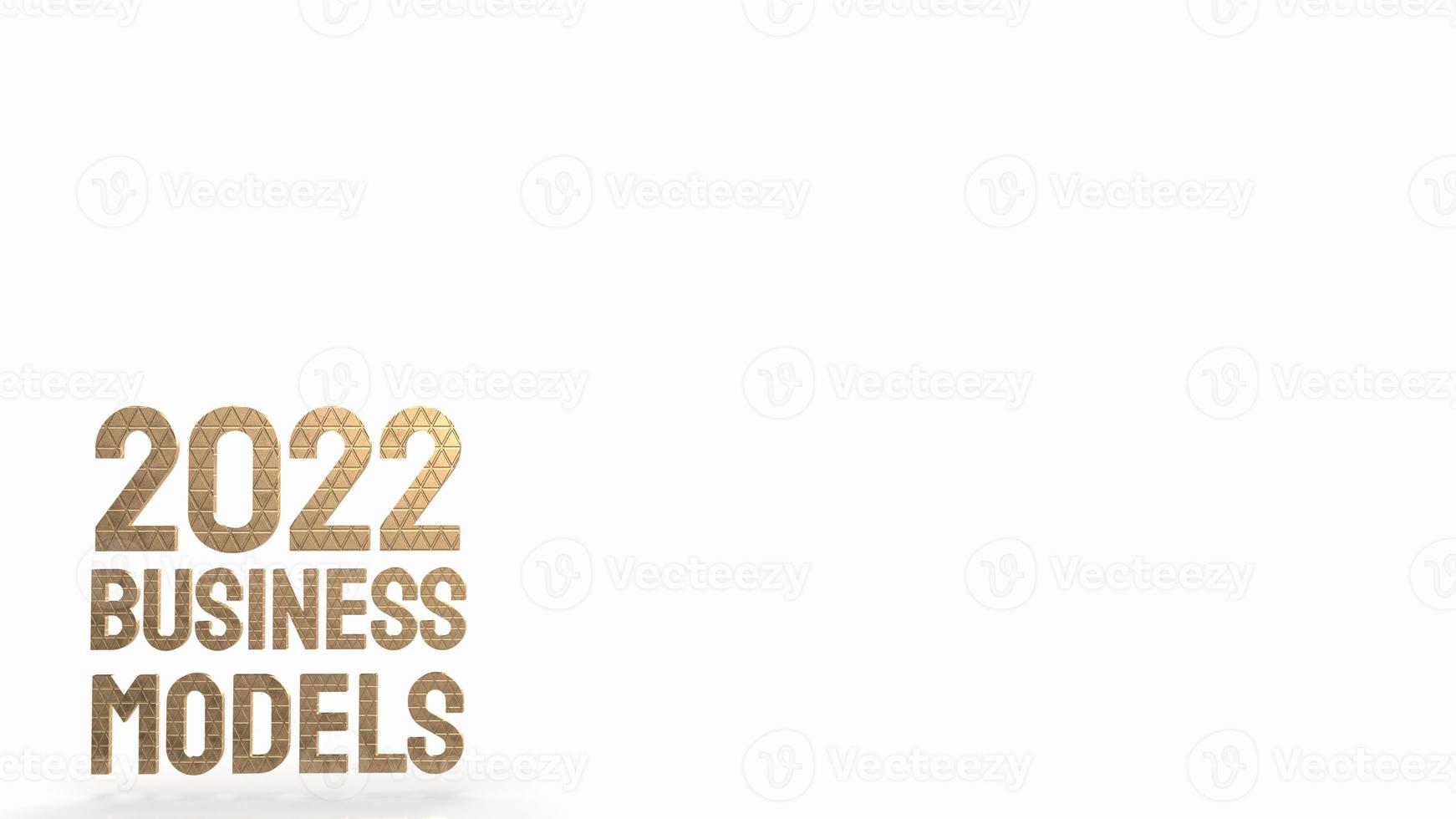 gold word 2022 business models for business concept 3d rendering photo