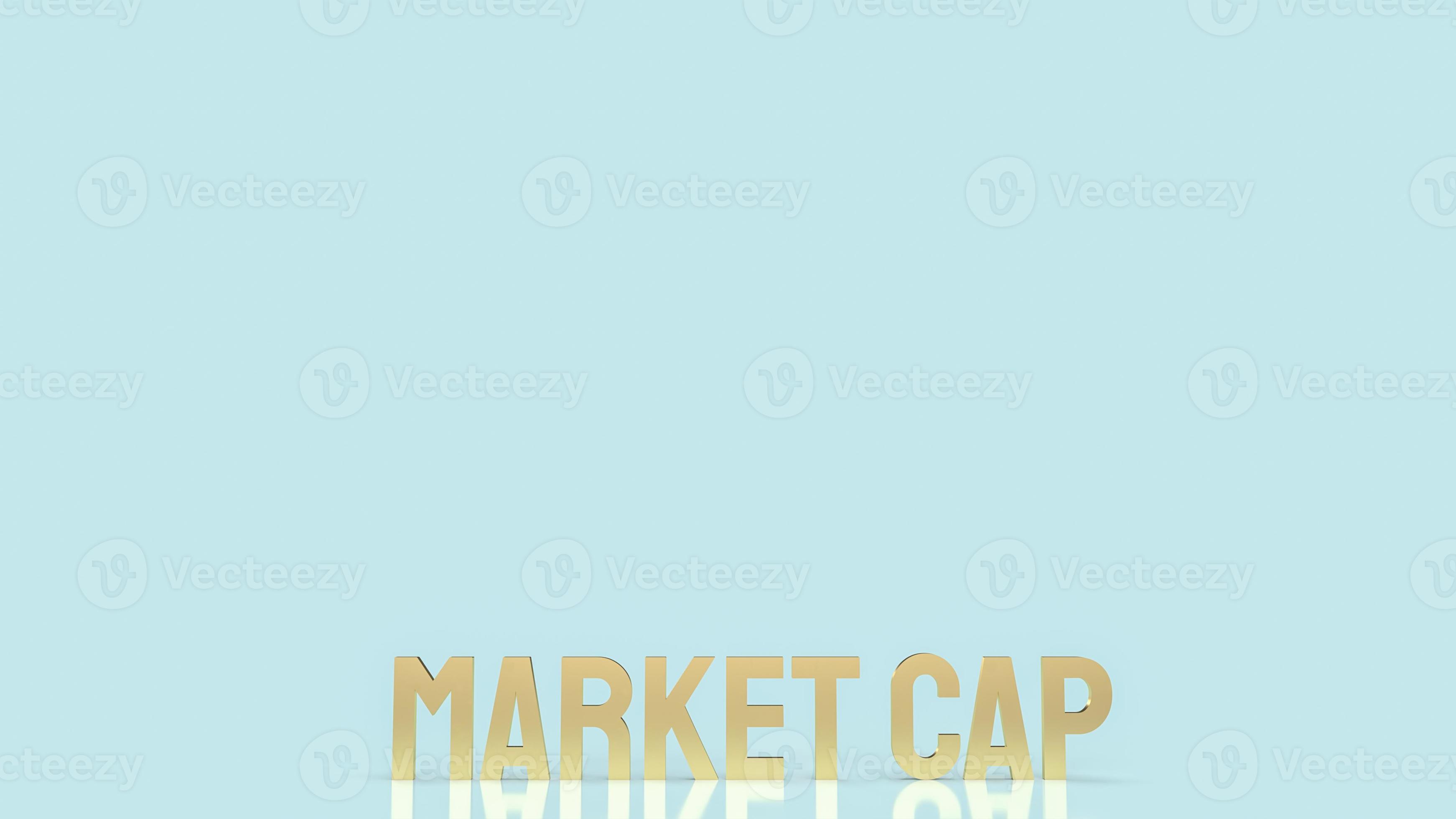 The market cap gold word for business concept 3d rendering 10122898 Stock Photo at Vecteezy