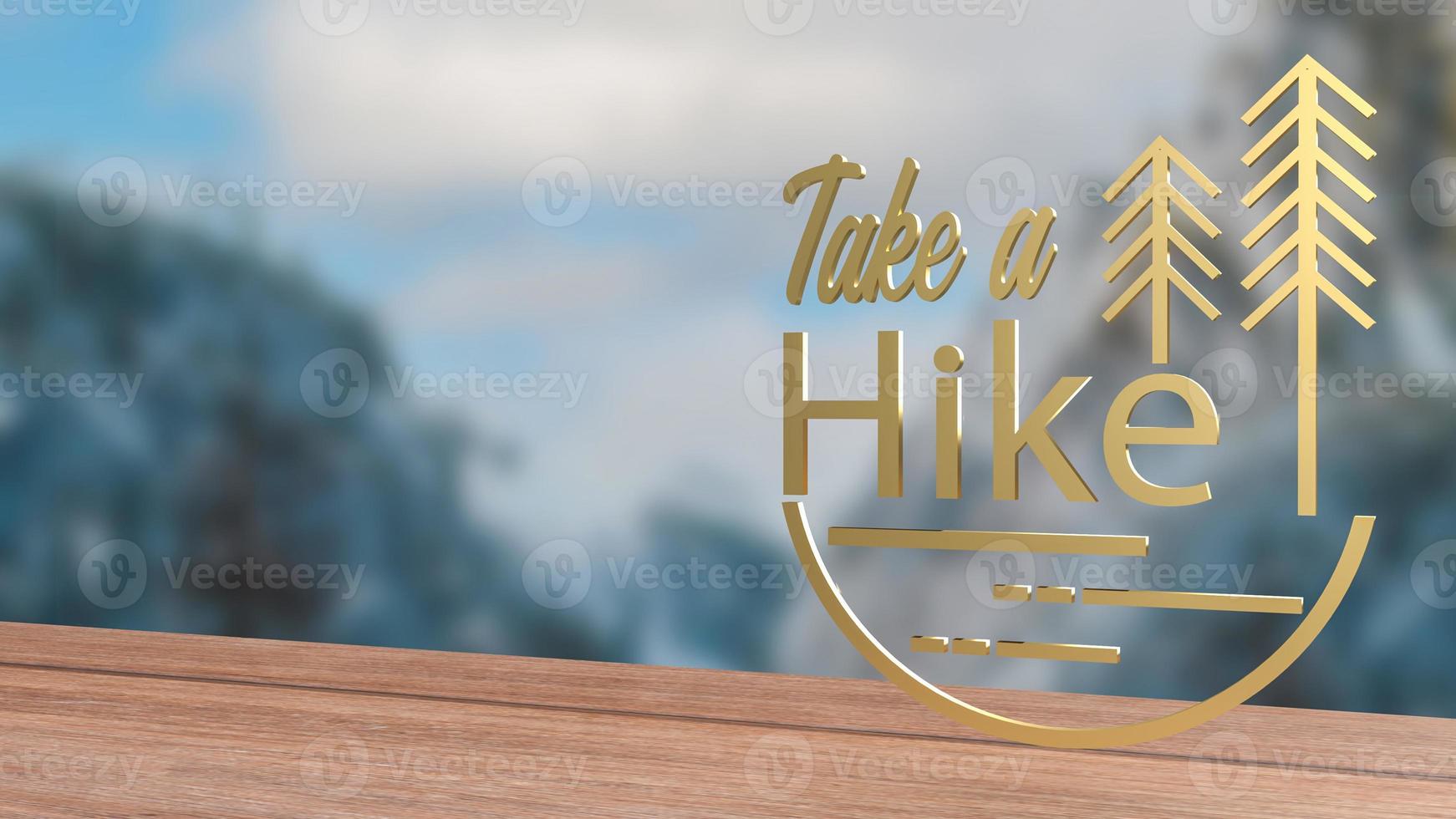 The word take a hike on mountain background for travel concept 3d rendering photo