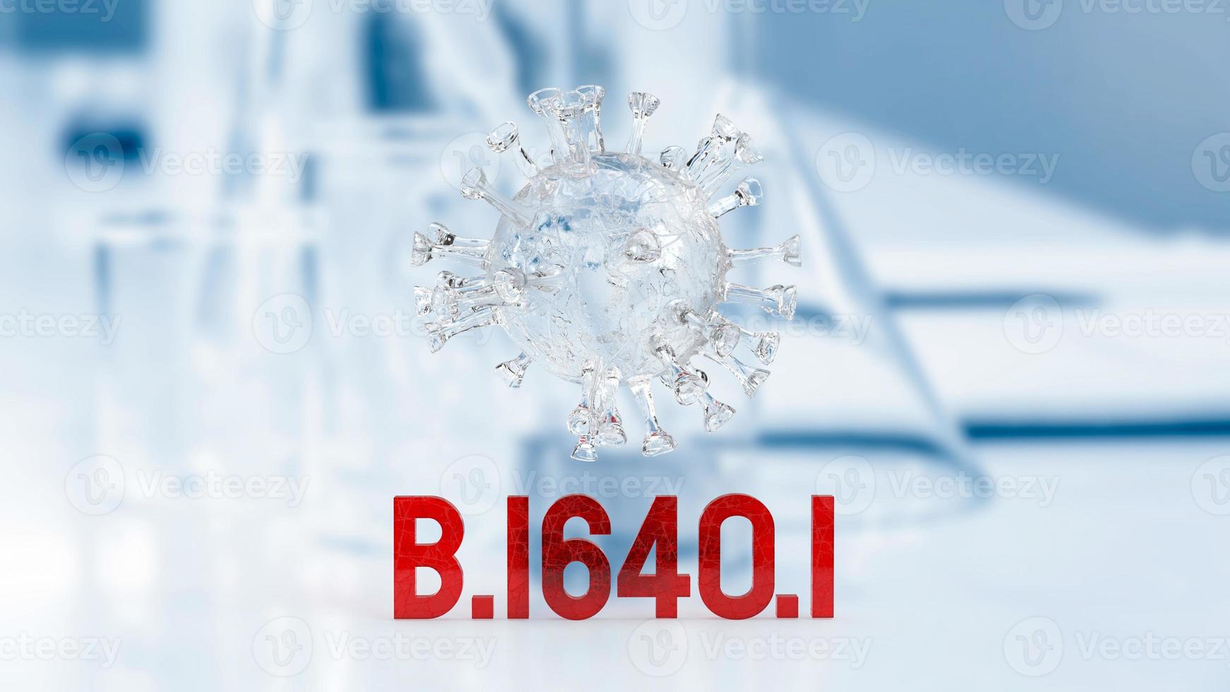 The clear virus and red text b.1640.1 on lab background  3d rendering photo