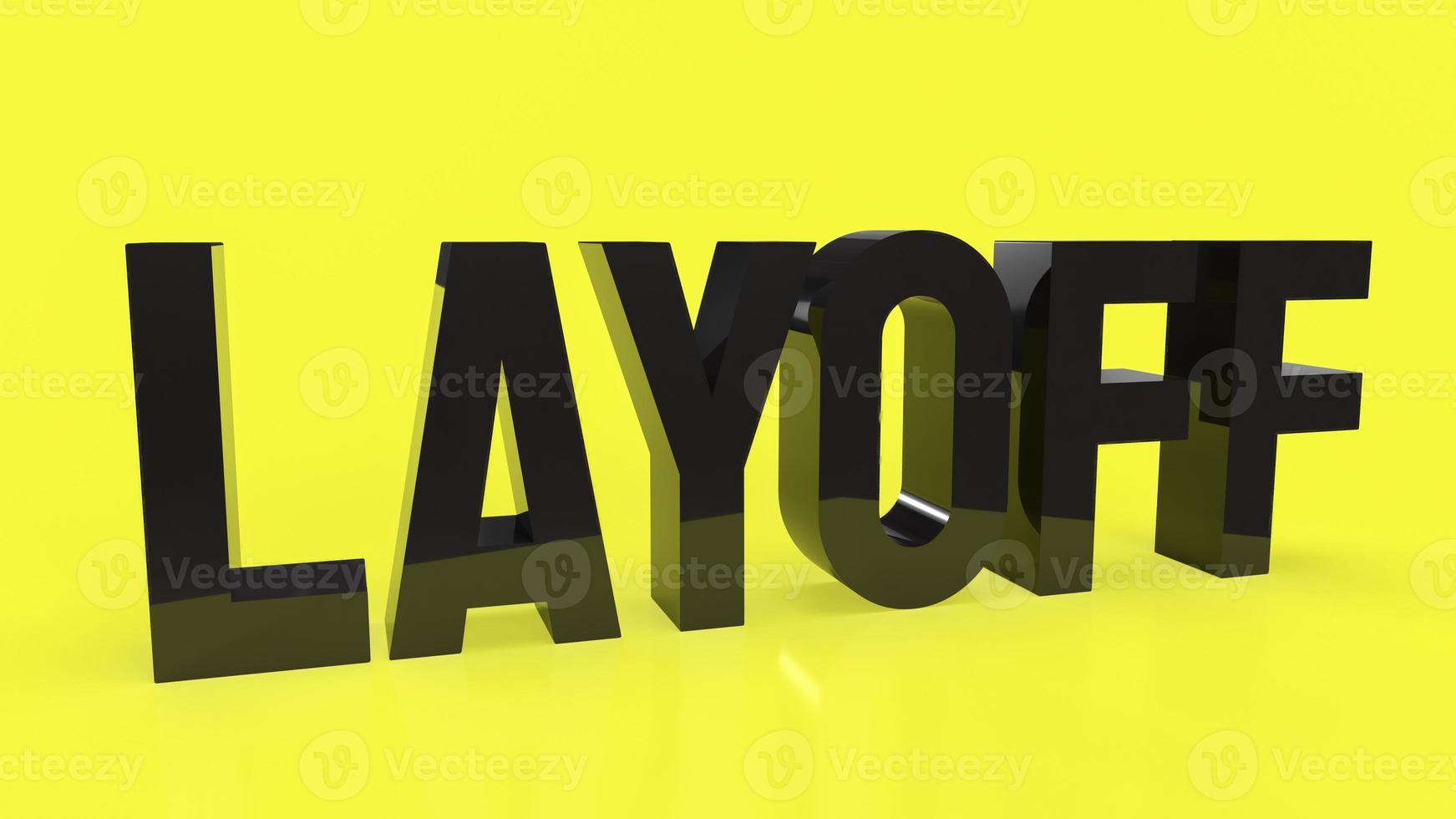 The black layoff text on yellow  background 3d rendering photo