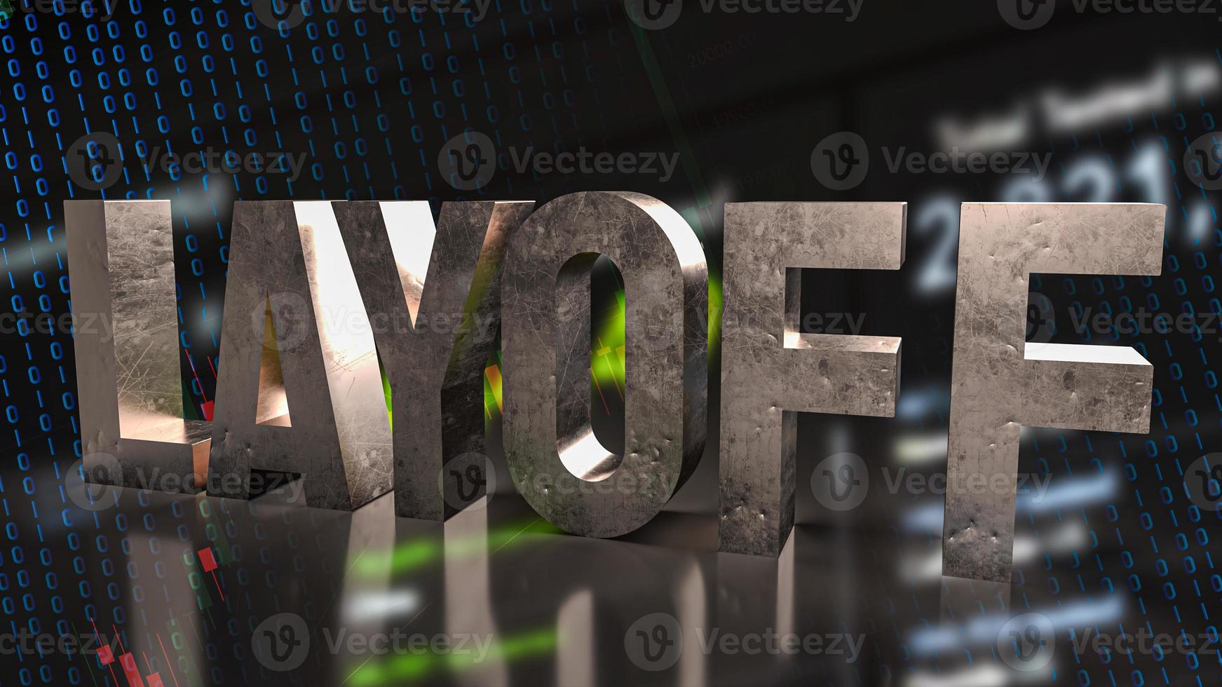 The layoff text on business background 3d rendering photo
