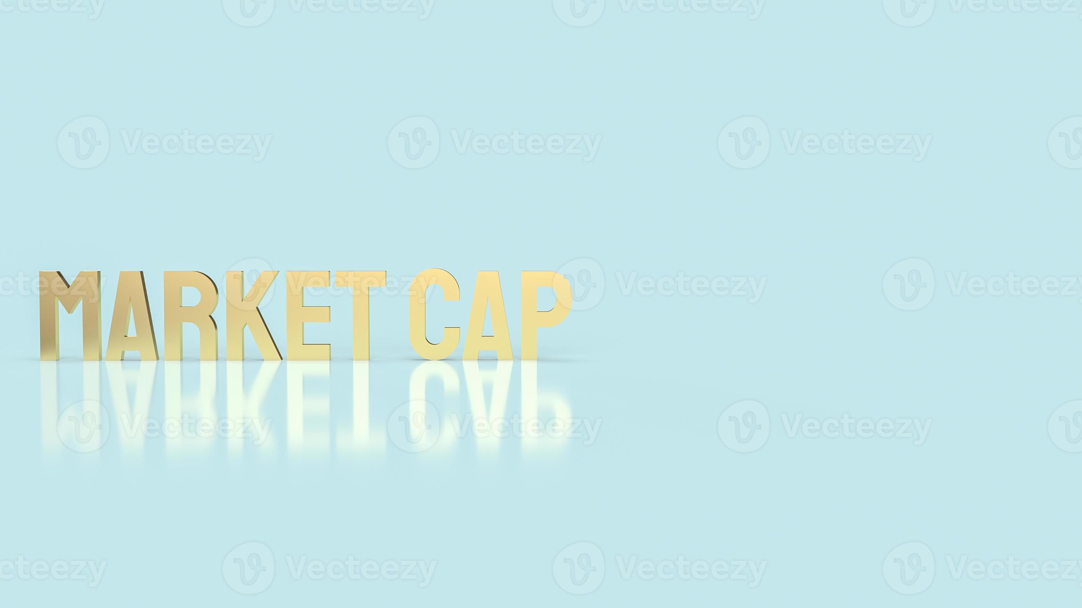 The market cap gold word for business concept 3d rendering 10125414 Stock Photo at Vecteezy