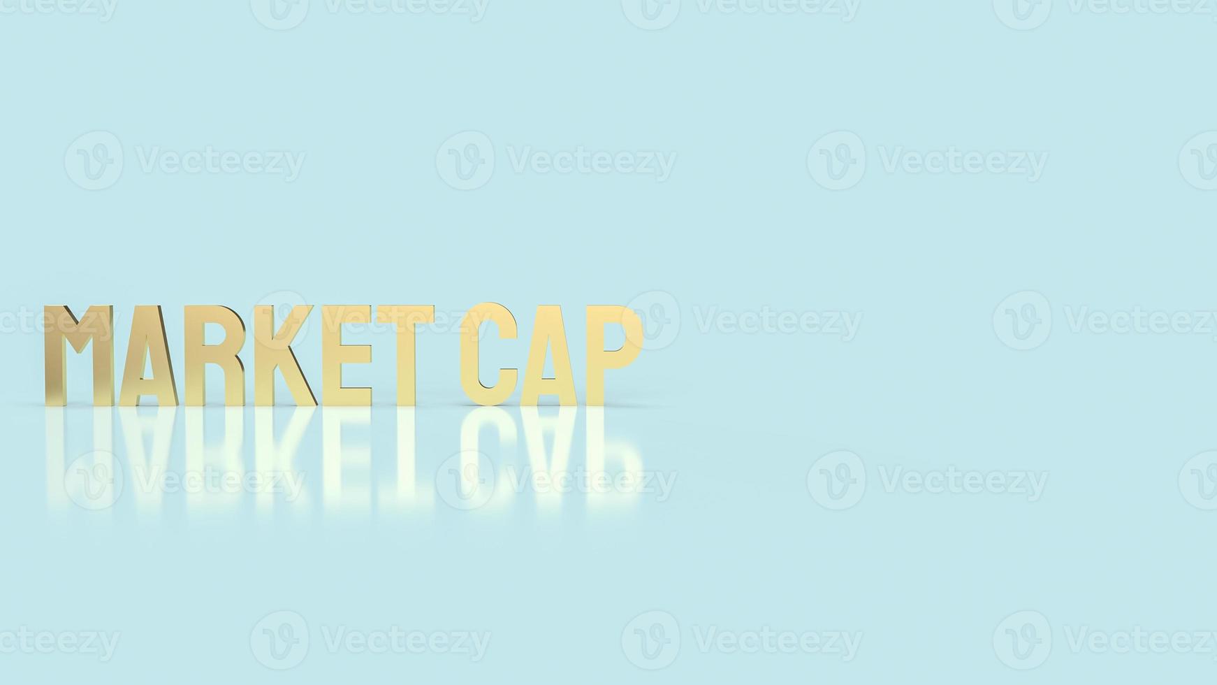 The market cap gold word for business concept 3d rendering photo