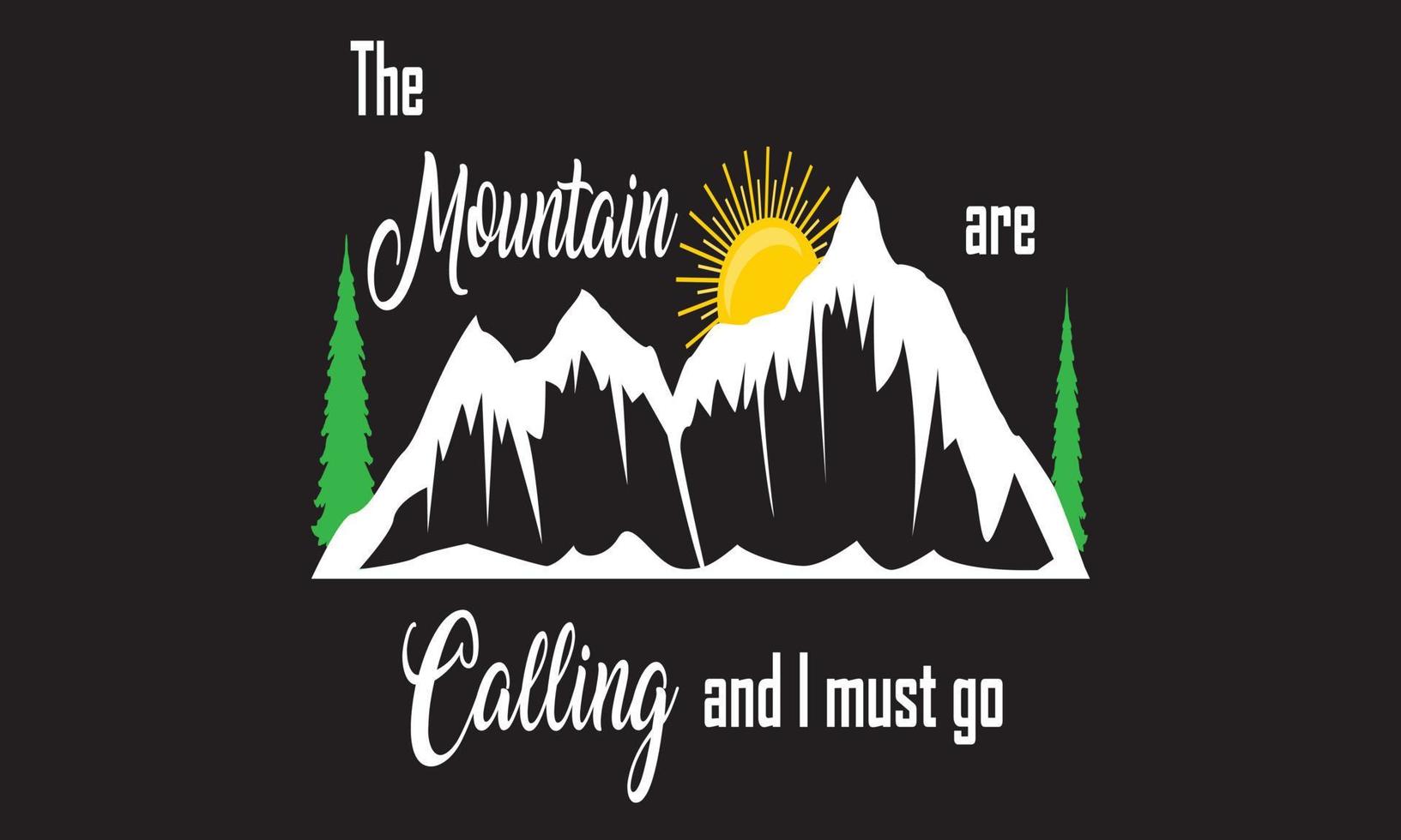 diseño de camiseta de llamada de montaña vector