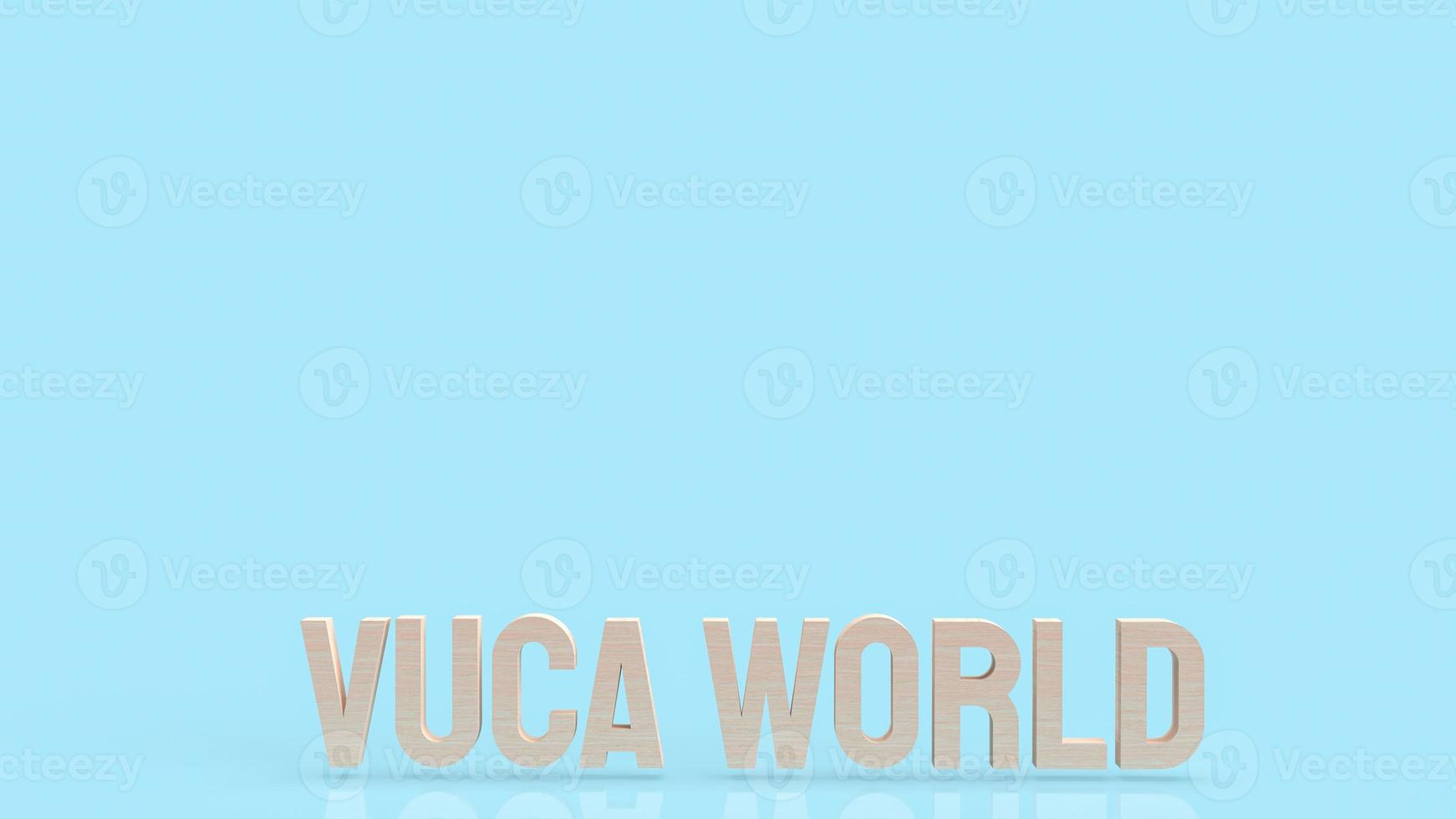 The vuca world  wood text for abstract background concept 3d rendering photo