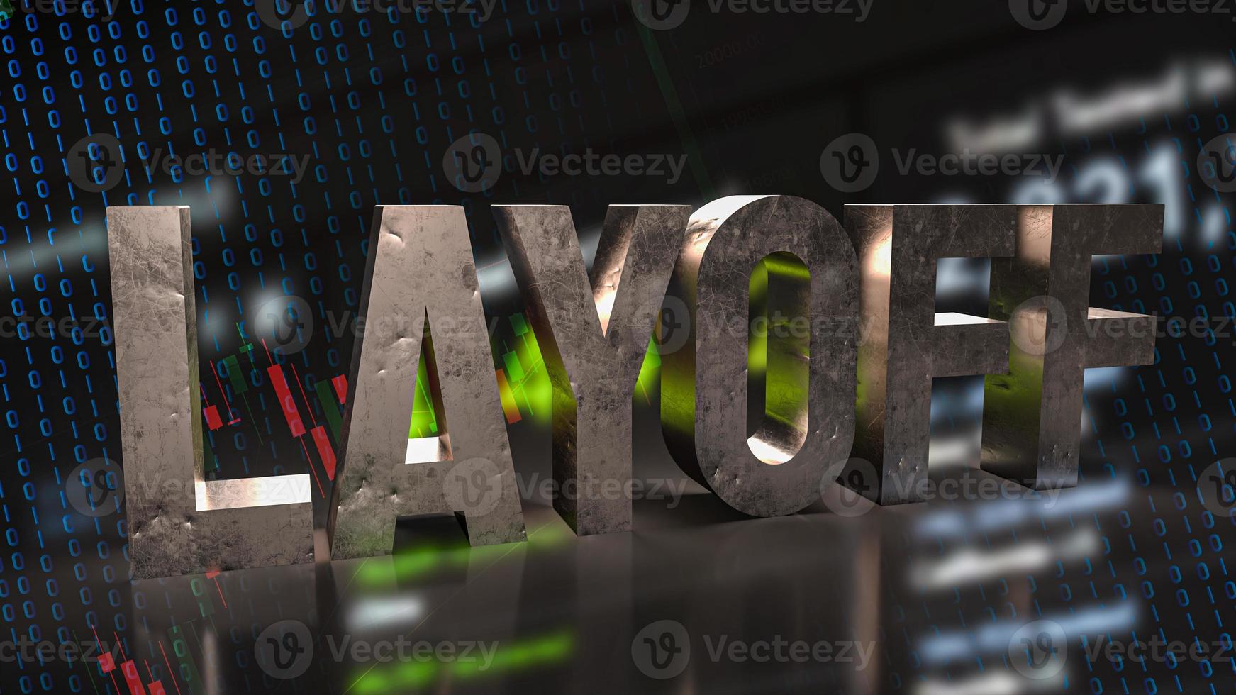 The layoff text on business background 3d rendering photo