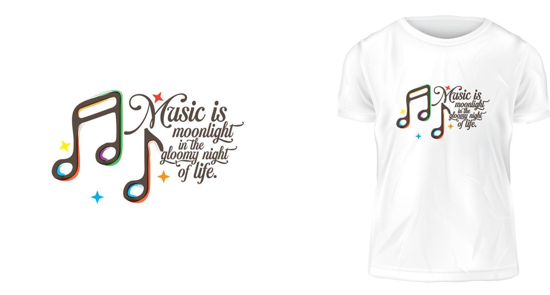 t shirt design concept, Music is moonlight in the gloomy night of life. vector