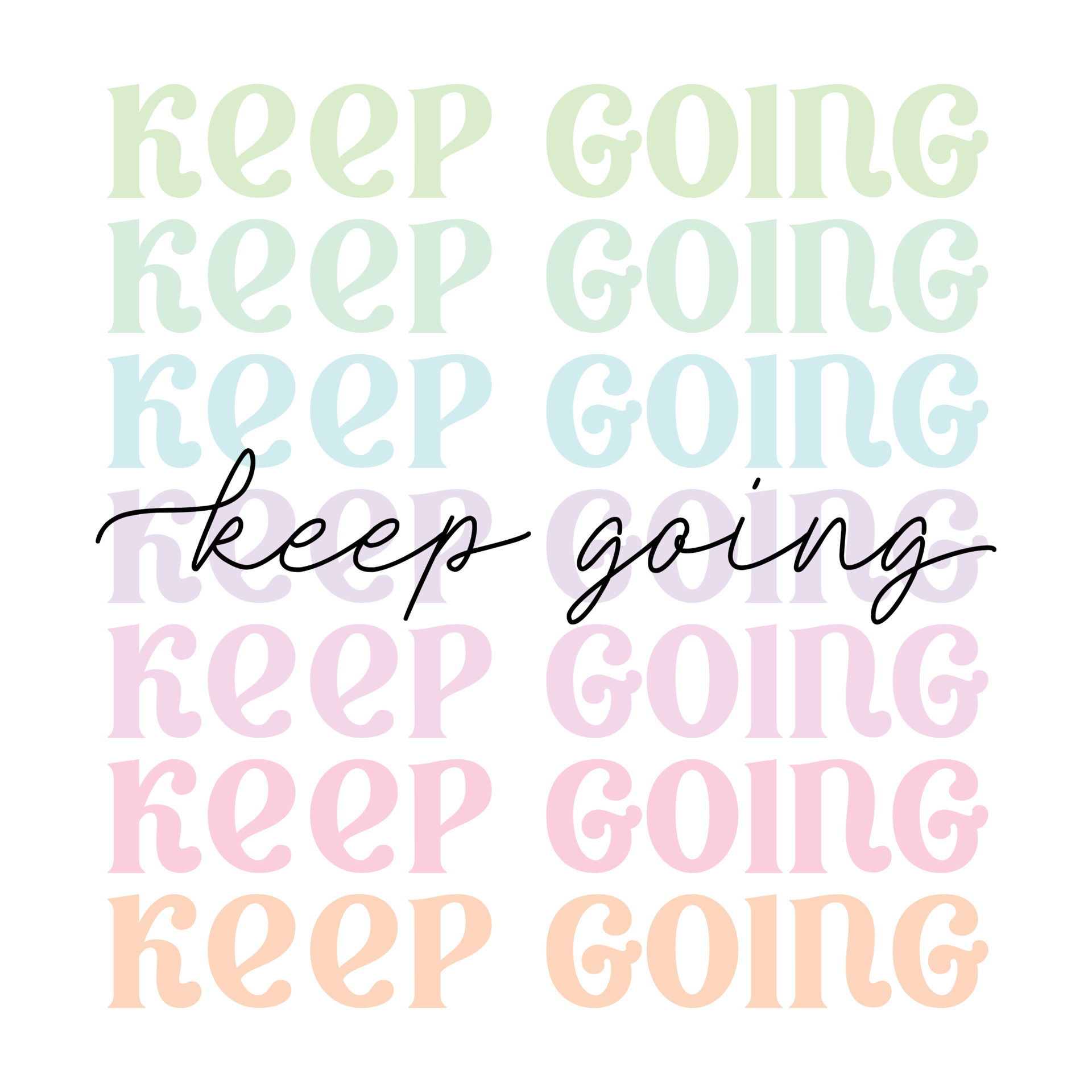 keep going cute pastel pink aesthetic, modern, trendy script
