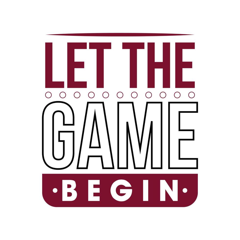 Lets play the game typography t-shirt design 4191541 Vector Art at