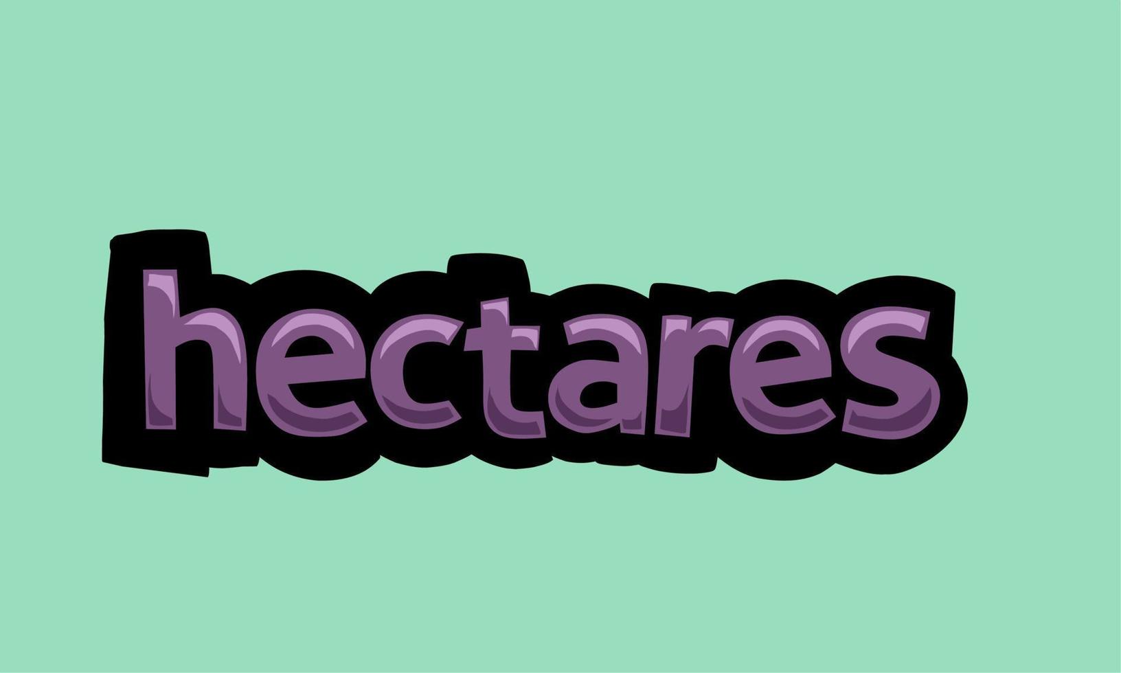 HECTARES background writing vector design