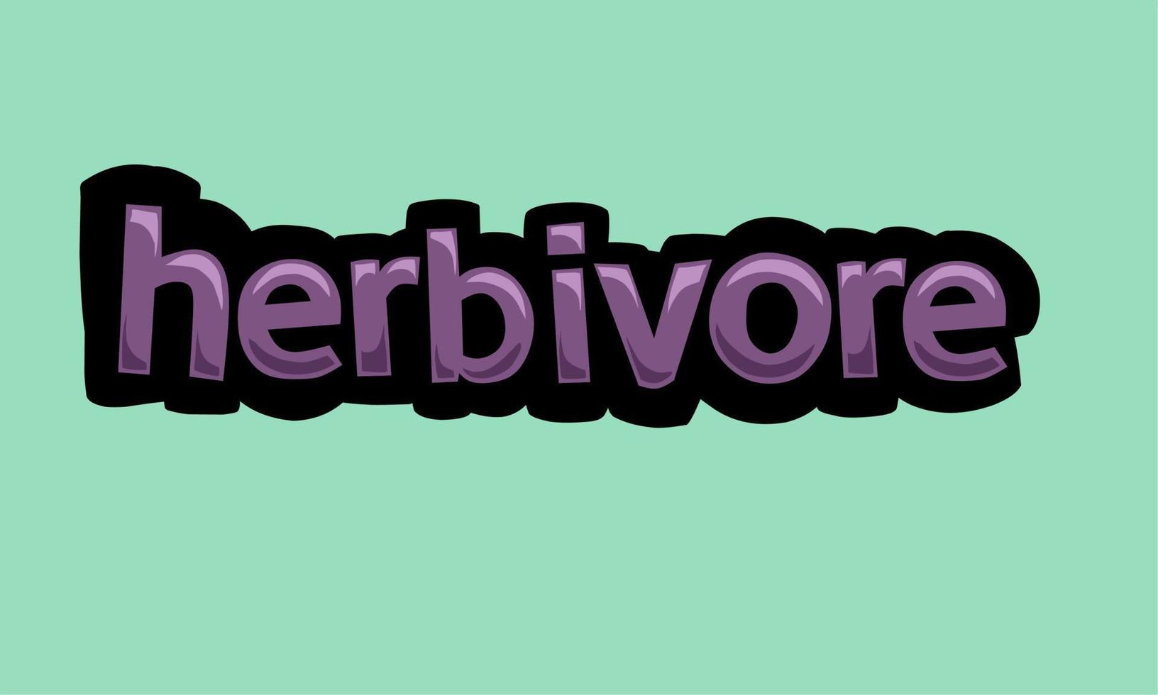 HERBIVORE background writing vector design