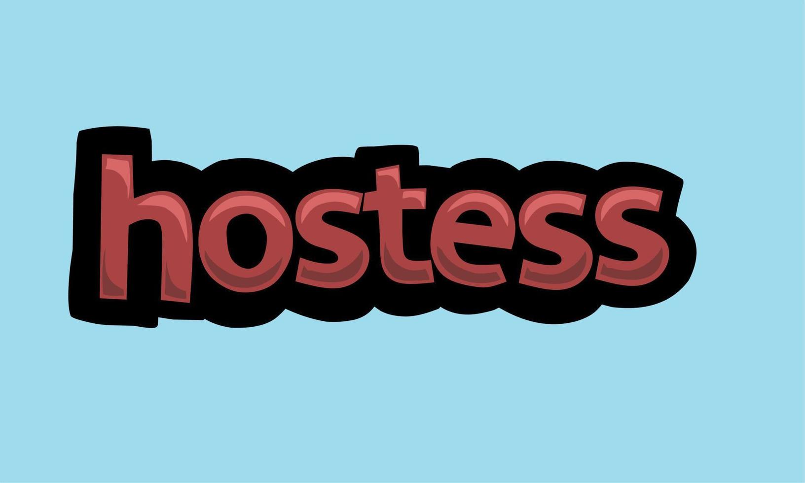 HOSTESS  background writing vector design