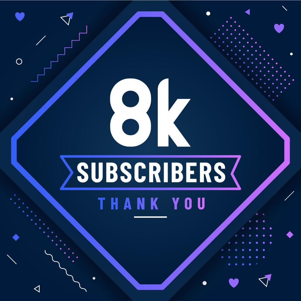 Thank You 8K Subscribers 8000 Subscribers Celebration Modern Colorful thank-you-8k-subscribers-8000-subscribers-celebration-modern-colorful