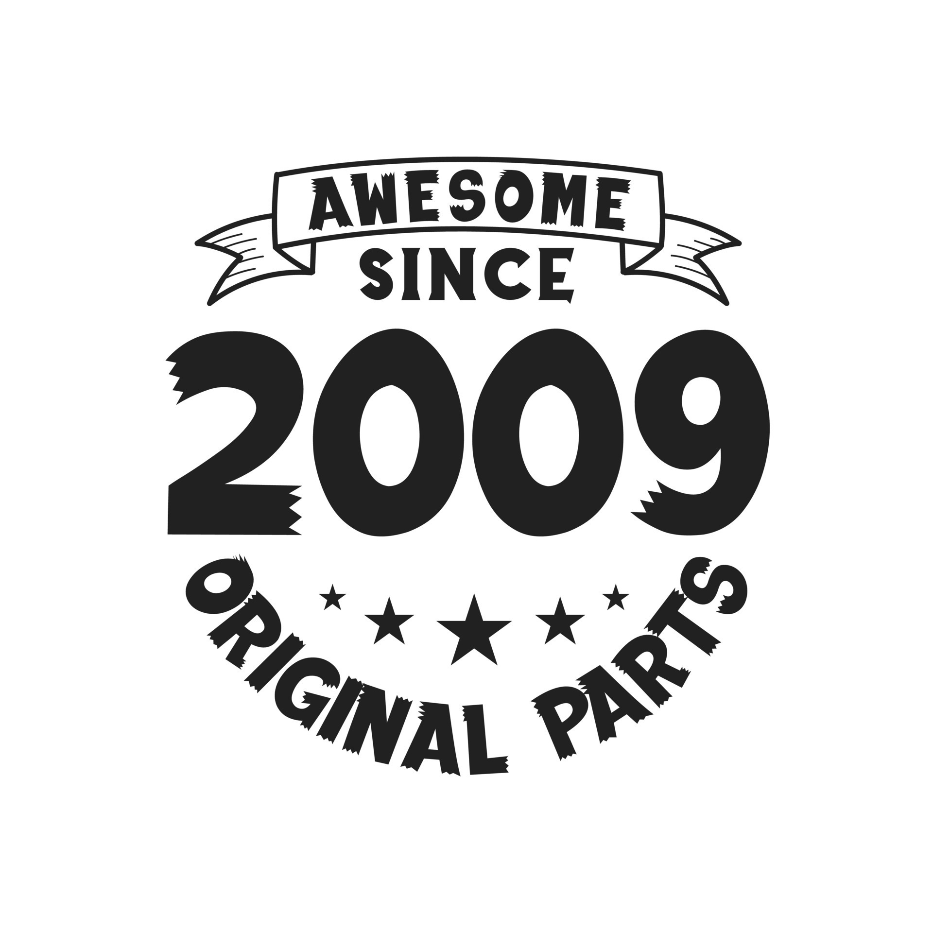 born-in-2009-vintage-retro-birthday-awesome-since-2009-original-parts