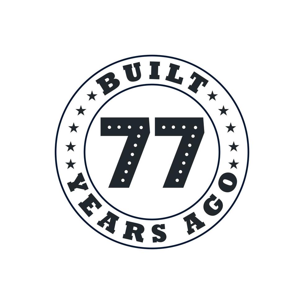 77 years birthday celebration, Built 77 years ago vector