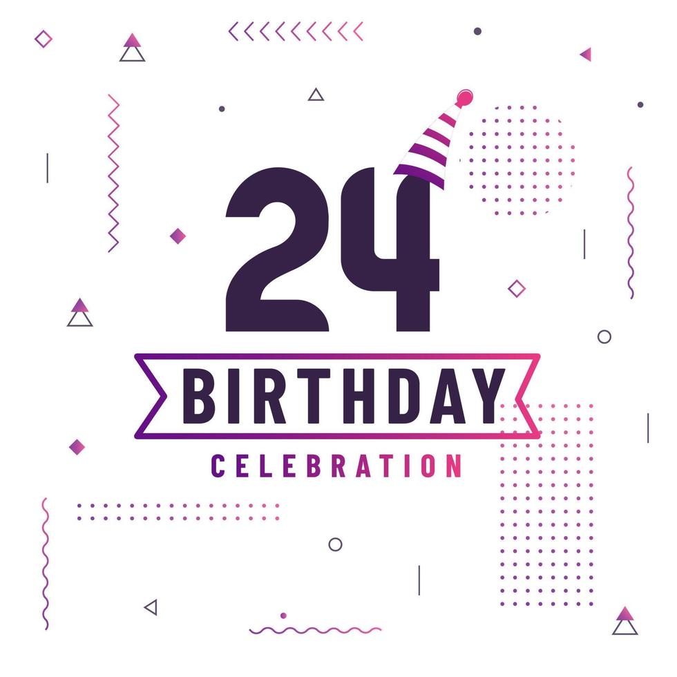 24 years birthday greetings card, 24 birthday celebration background free vector. vector