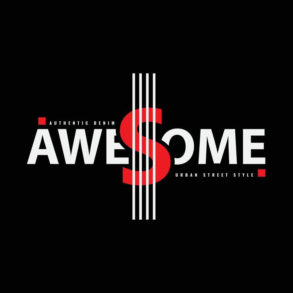 Awesome typography slogan for print t shirt design vector
