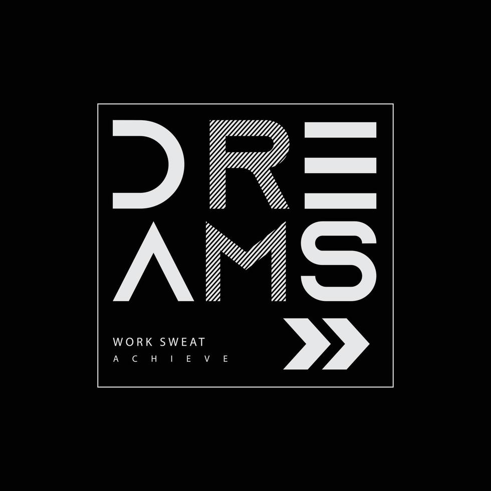 Dreams typography slogan for print t shirt design vector