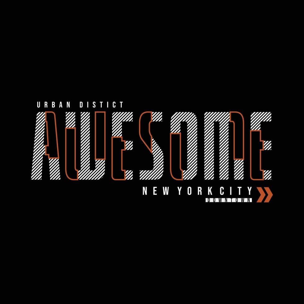 Awesome typography slogan for print t shirt design vector