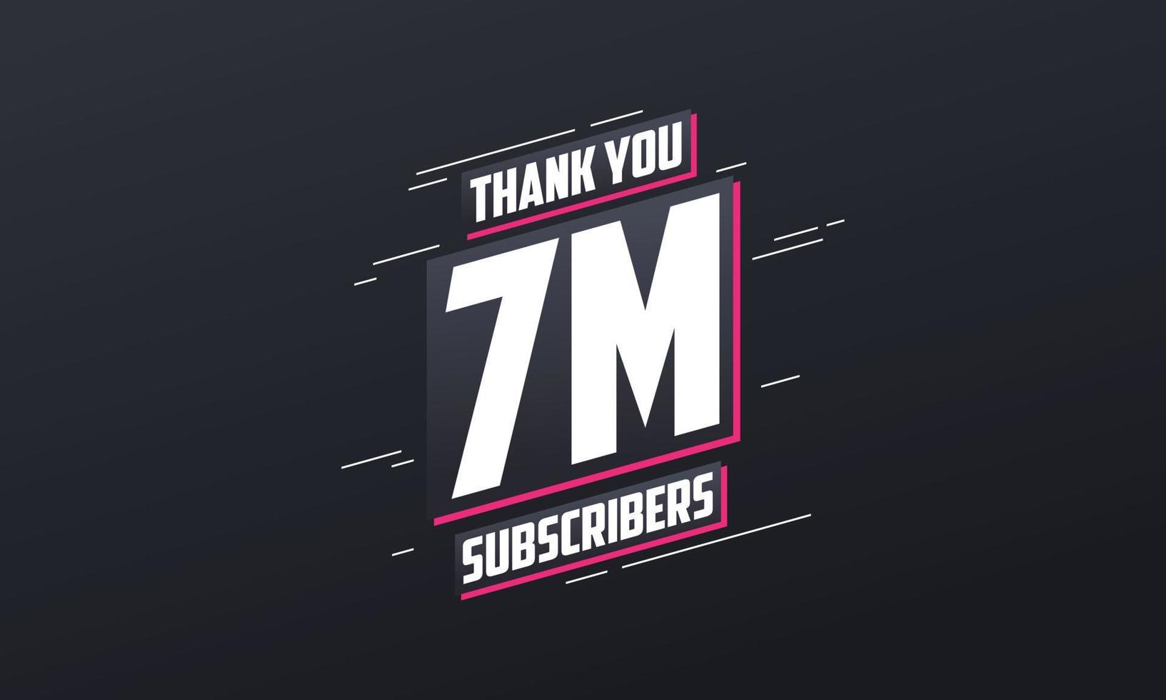 Thank you 7000000 subscribers 7m subscribers celebration. vector