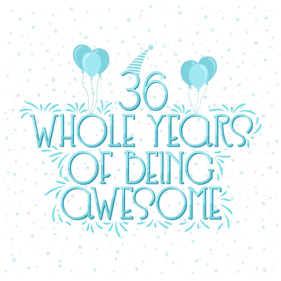 36 Years Birthday and 36 years Anniversary Celebration Typo vector