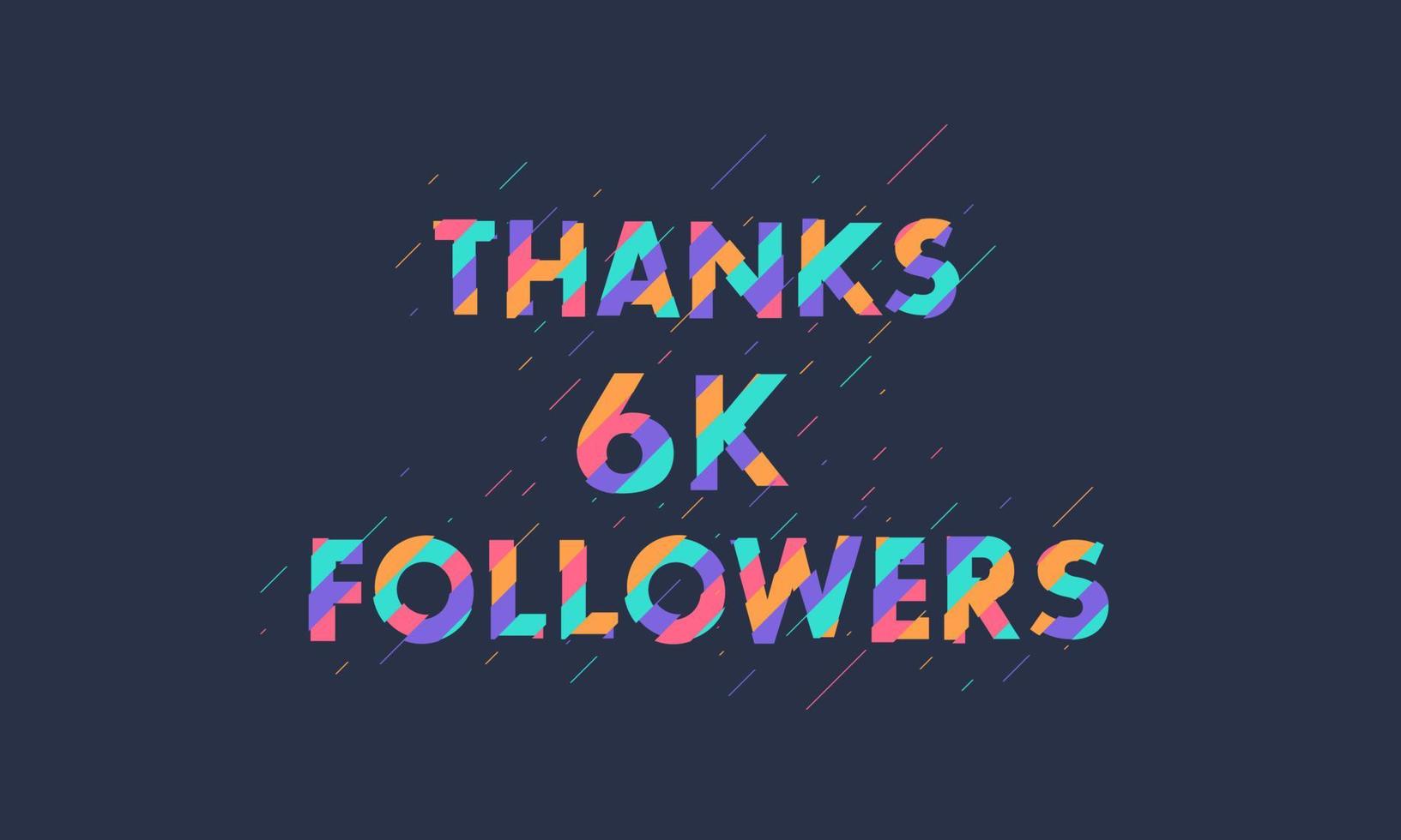 gracias 6k seguidores, 6000 seguidores celebración diseño colorido moderno. vector