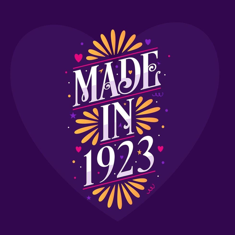 Made in 1923 Calligraphy lettering Birthday celebration vector