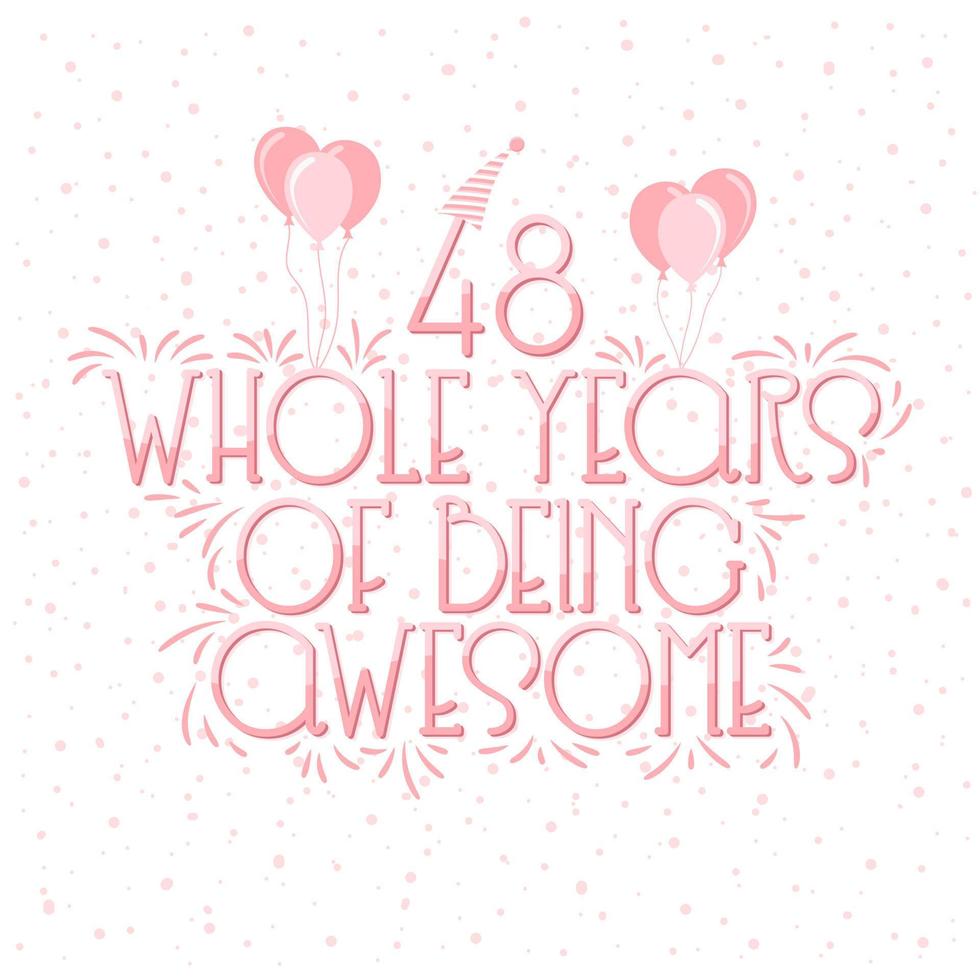 48 Years Birthday and 48 years Anniversary Celebration Typo Lettering. vector