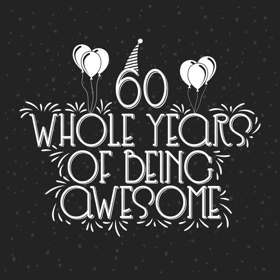 60 Years Birthday and 60 years Anniversary Celebration Typo vector