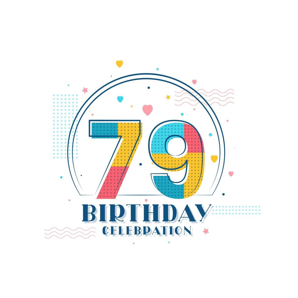79 Birthday celebration, Modern 79th Birthday design vector
