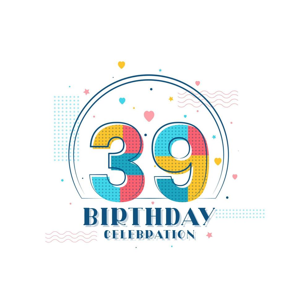 39 Birthday celebration, Modern 39th Birthday design vector