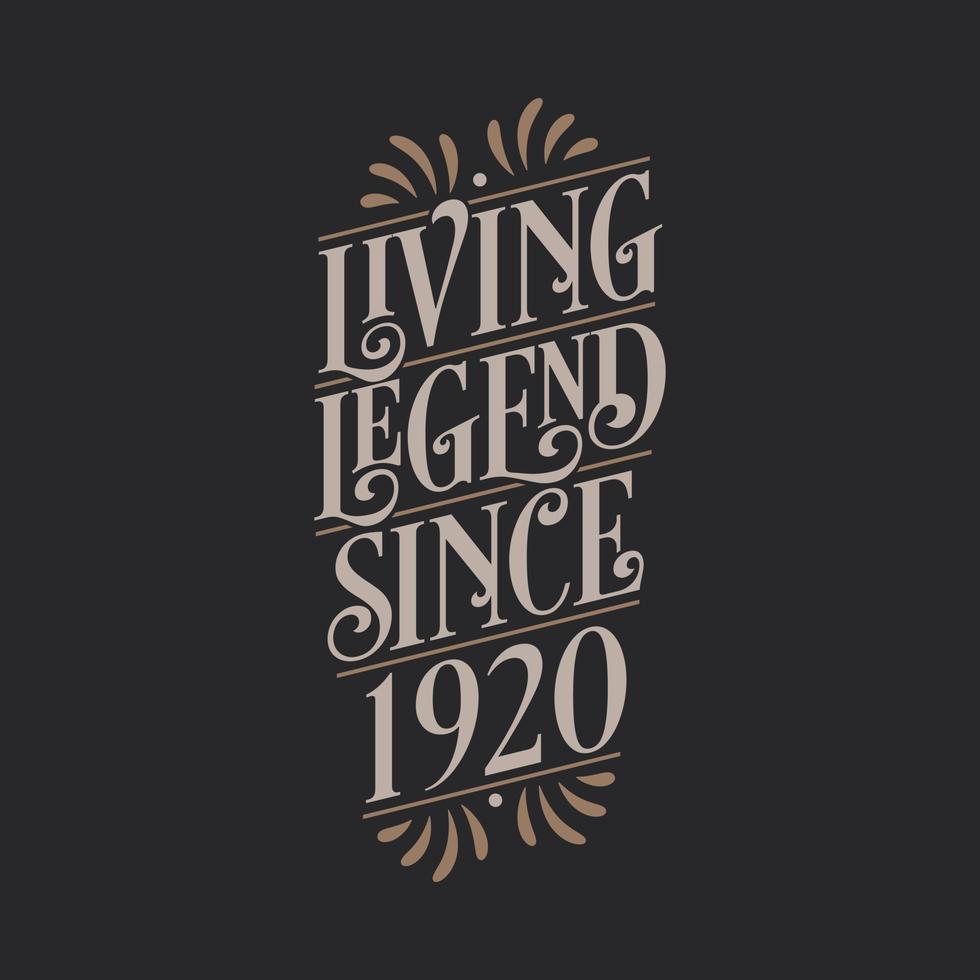Living Legend since 1920, 1920 birthday of legend vector