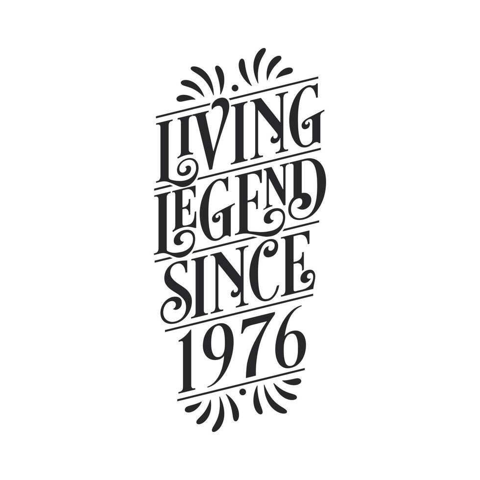1976 cumpleaños de la leyenda, leyenda viva desde 1976 vector