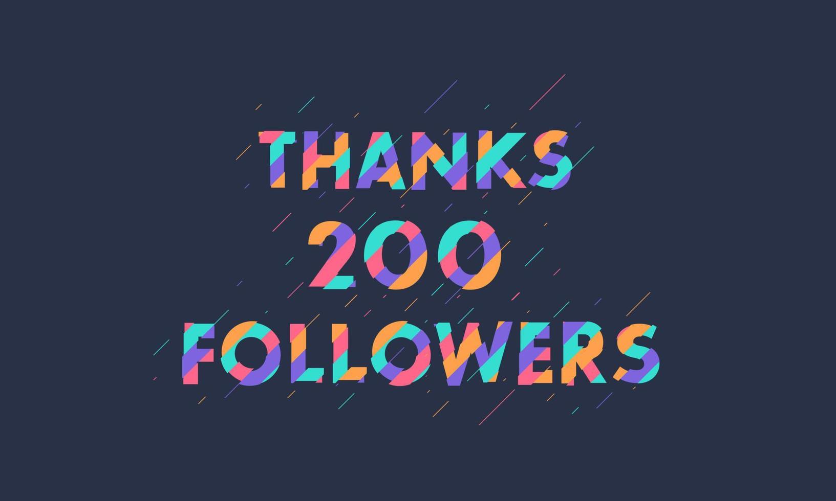 Thanks 200 followers celebration modern colorful design. vector