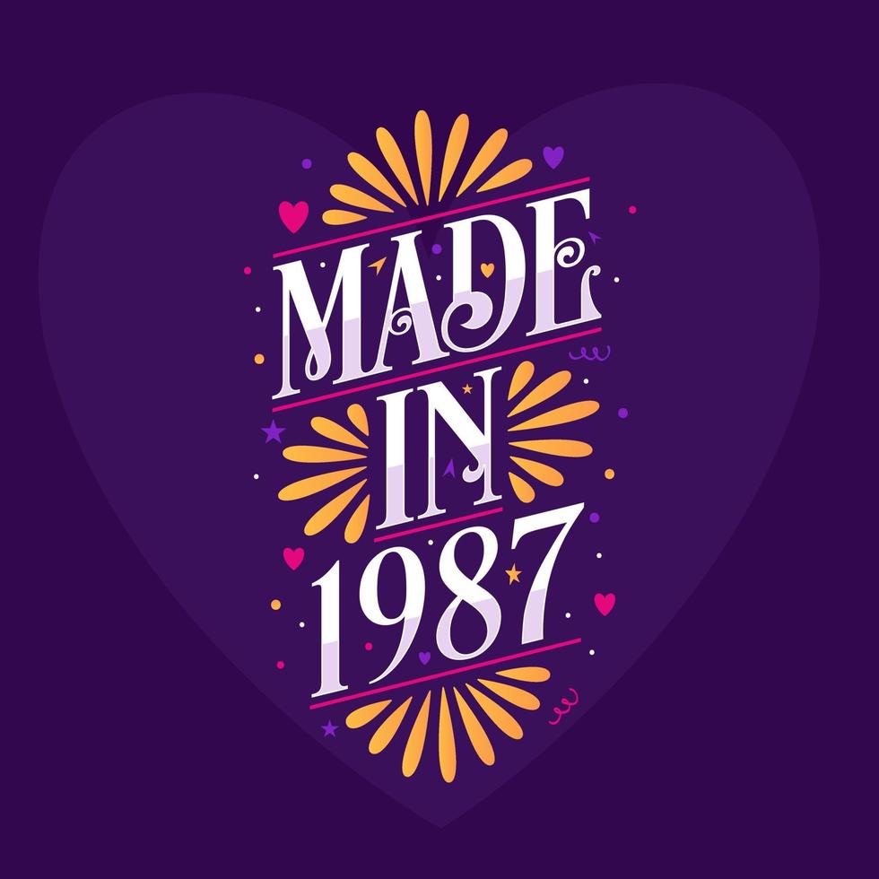 Made in 1987 Calligraphy lettering Birthday celebration vector