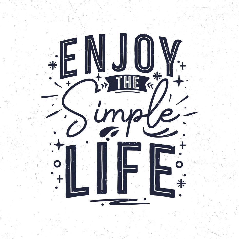 Enjoy the simple life vector